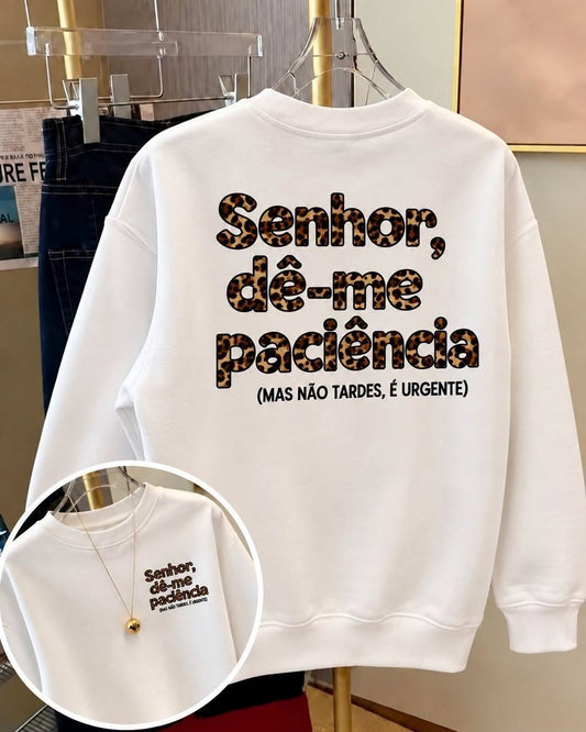 Sweatshirt Senhor, dê-me paciência