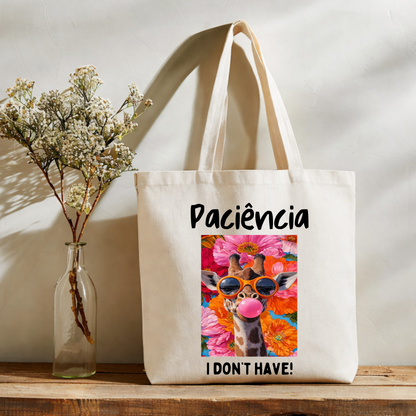 Tote bag Paciência I don't have Girafa