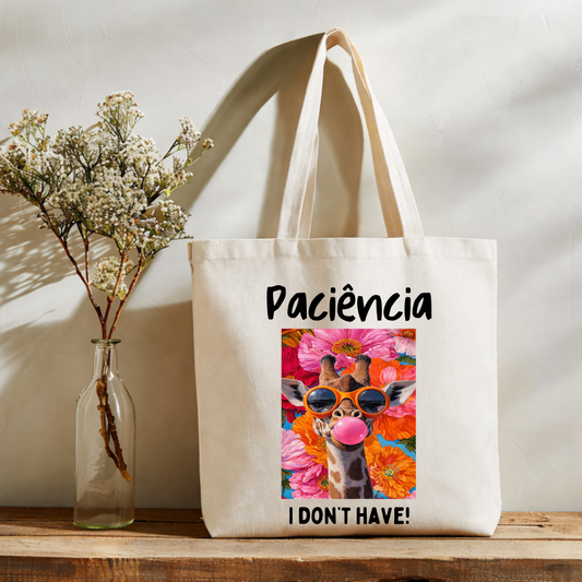 Tote bag Paciência I don't have Girafa