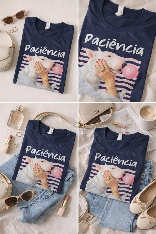 T-shirt personalizada Paciência, I don't have!