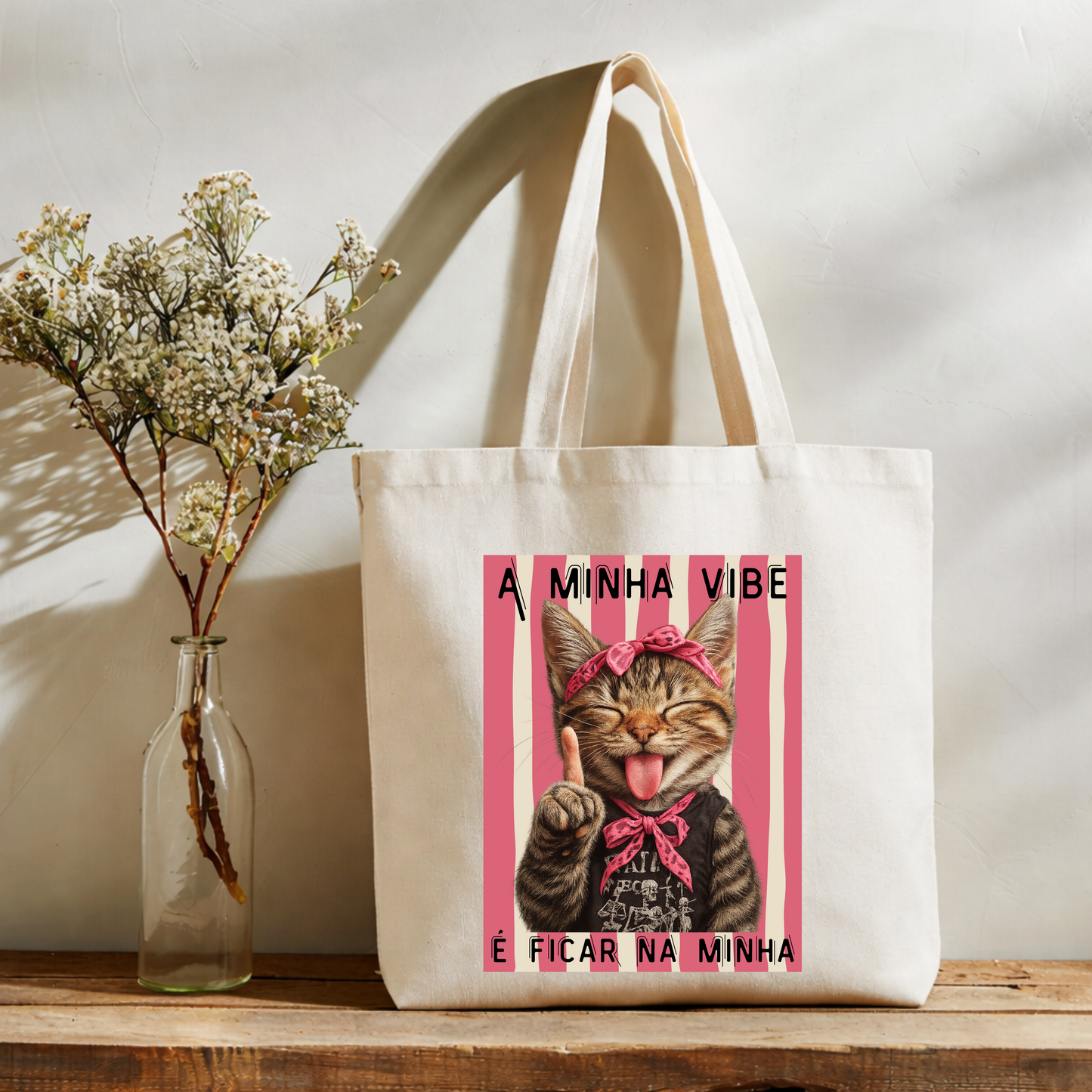 Tote bag A minha vibe é fica na minha