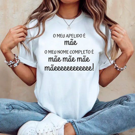 T-shirt personalizada O meu apelido é Mãe